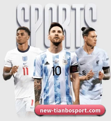 天博体育围绕看球场景设计的核心服务（TianBoSports）